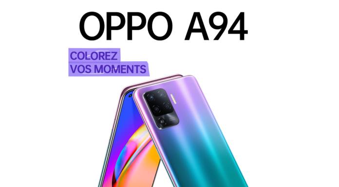 OPPO lance en Tunisie le nouveau smartphone A94… Colorez vos moments avec de nouveaux formats vidéo éblouissants