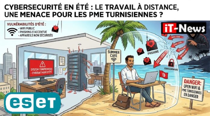 Alerte ESET sur le Télétravail Estival : Les PME tunisiennes sous la menace invisible des Cyberattaques